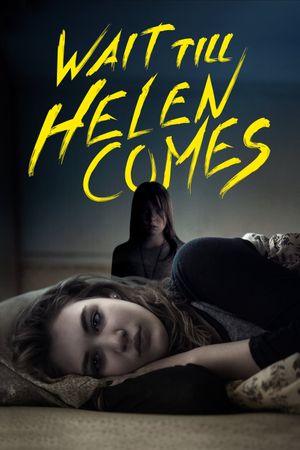 Wait Till Helen Comes's poster