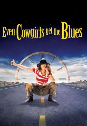 Even Cowgirls Get the Blues's poster
