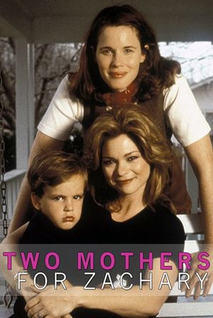 Two Mothers for Zachary's poster