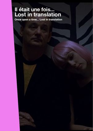 Once Upon a Time... Lost in Translation's poster