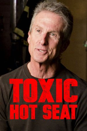 Toxic Hot Seat's poster