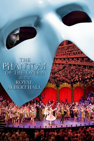 The Phantom of the Opera at the Royal Albert Hall's poster