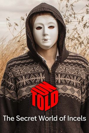 UNTOLD: The Secret World of Incels's poster