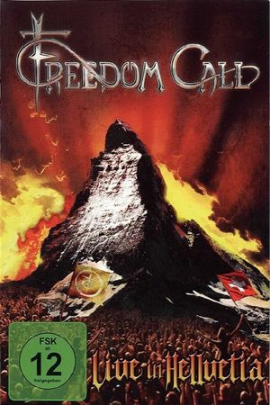 Freedom Call: Live in Hellvetia's poster