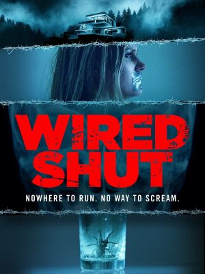 Wired Shut's poster