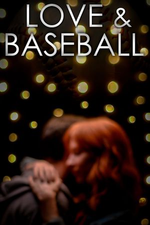 Love and Baseball's poster