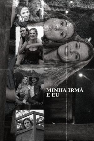 Minha Irmã e Eu's poster
