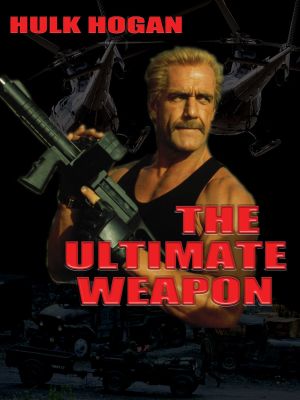 The Ultimate Weapon's poster