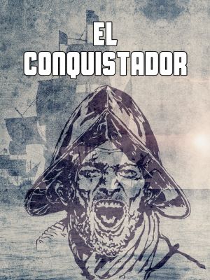 El conquistador's poster