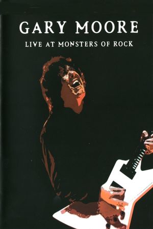 Gary Moore: Live at Monsters of Rock's poster image