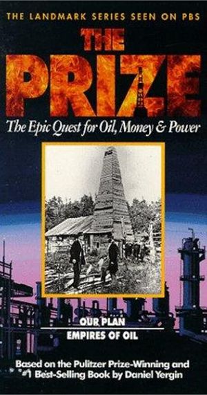The Prize: The Epic Quest for Oil, Money & Power's poster
