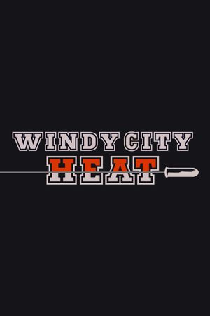 Windy City Heat's poster