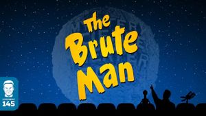 Mystery Science Theater 3000: The Brute Man's poster