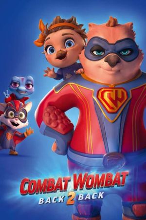 Combat Wombat: Back 2 Back's poster