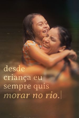 desde criança eu sempre quis morar no rio's poster
