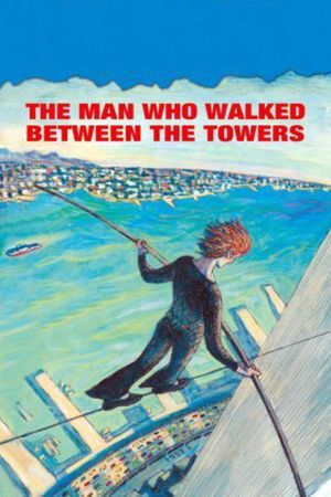 The Man Who Walked Between the Towers's poster