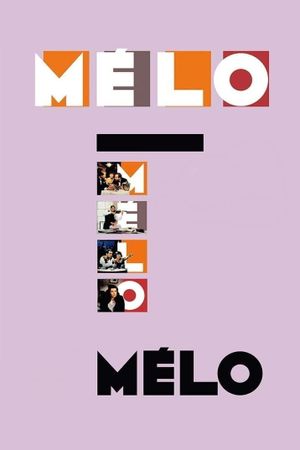 Mélo's poster