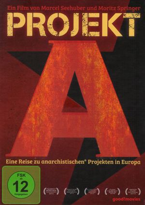 Projekt A - Eine Reise zu anarchistischen Projekten in Europa's poster