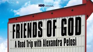 Friends of God: A Road Trip with Alexandra Pelosi's poster