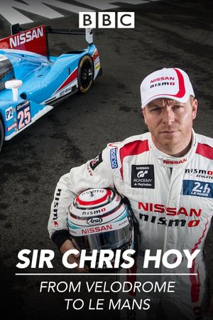 Sir Chris Hoy: 200mph At Le Mans's poster image