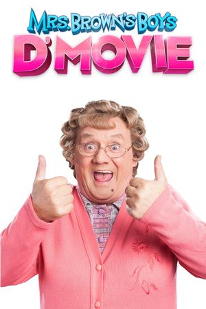 Mrs. Brown's Boys D'Movie's poster image
