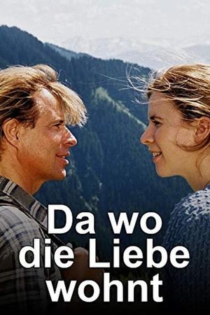 Da wo die Liebe wohnt's poster