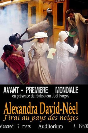 Alexandra David-Néel: J'irai au pays des neiges's poster