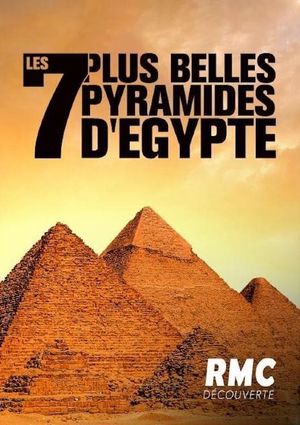 Les 7 Plus Belles Pyramides d'Égypte's poster