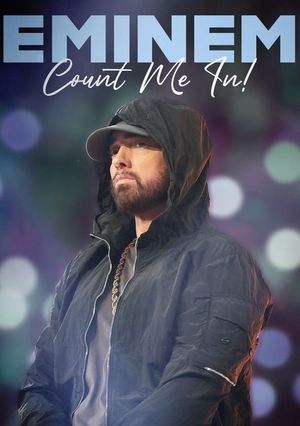 Eminem: Count Me In's poster