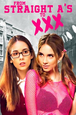 From Straight A's to XXX's poster image