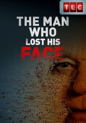 The Man Who Lost His Face's poster