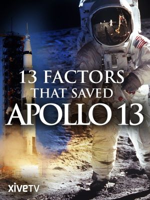 13 Factors That Saved Apollo 13's poster