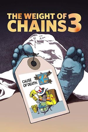The Weight of Chains 3's poster