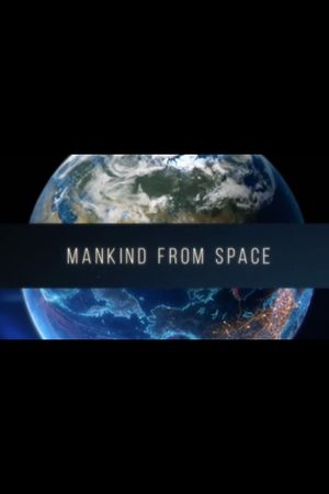 Mankind From Space's poster