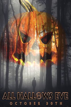 All Hallows Eve: October 30th's poster image