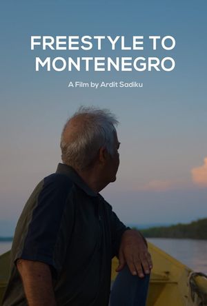 Freestyle to Montenegro's poster image