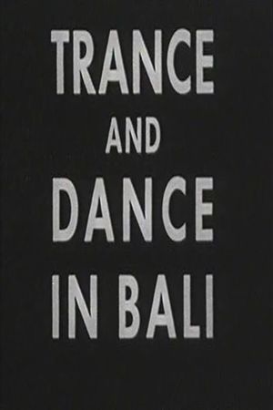 Trance and Dance in Bali's poster