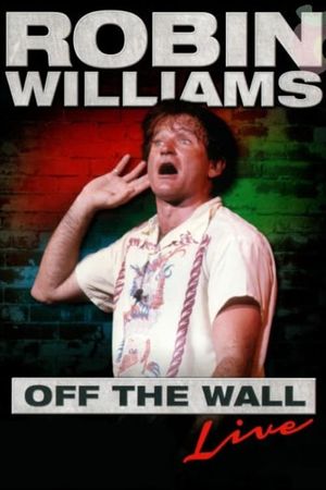 Robin Williams: Off the Wall's poster