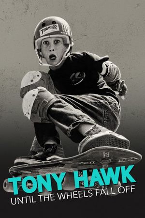 Tony Hawk: Until the Wheels Fall Off's poster