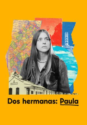 Dos Hermanas: Paula's poster