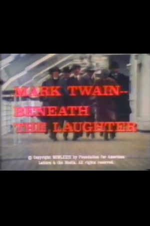 Mark Twain: Beneath the Laughter's poster