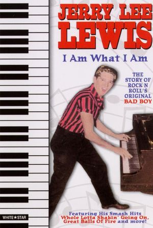 Jerry Lee Lewis: I Am What I Am's poster