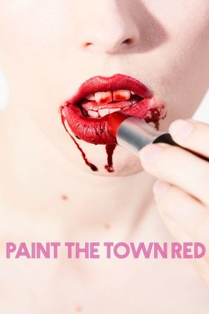 Paint the Town Red's poster