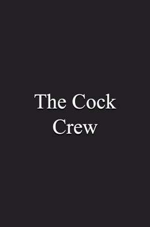 The Cock Crew's poster