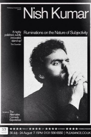 Nish Kumar - Ruminations on the Nature of Subjectivity's poster
