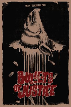 Bullets of Justice's poster