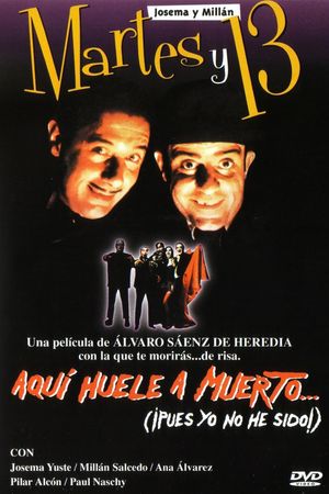 Aquí huele a muerto... (¡pues yo no he sido!)'s poster