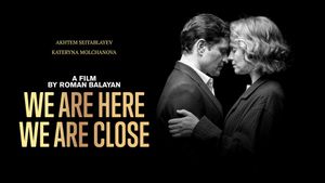 We Are Here We Are Close's poster