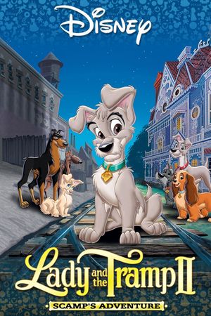 Lady and the Tramp II: Scamp's Adventure's poster