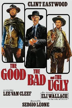 The Good, the Bad and the Ugly's poster